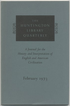 Item #410866 The Huntington Library Quarterly: A Journal for the History of Interpretation of...
