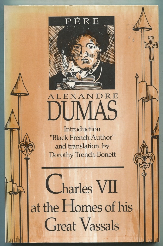 Item #410883 Charles VII at the Homes of His Great Vassals. Alexandre DUMAS.