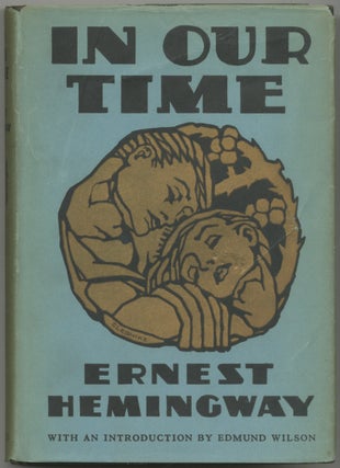 Item #410911 In Our Time. Ernest HEMINGWAY