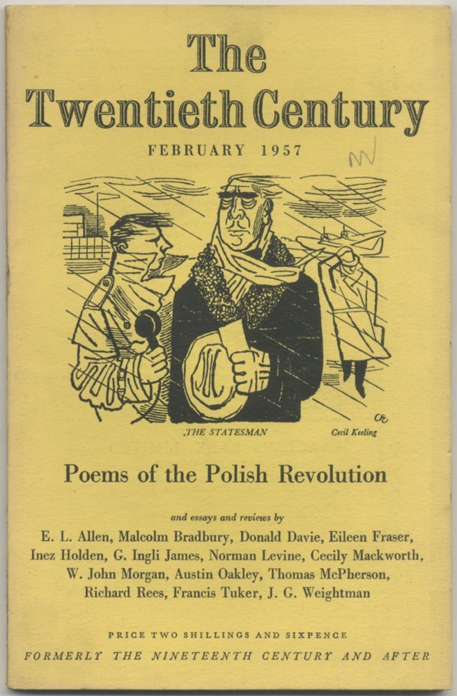 Item #410915 The Twentieth Century - February 1957 (Volume CLXI, Number 960). Donald DAVIE, W. John Morgan, Norman Levine, Bernard WALL.