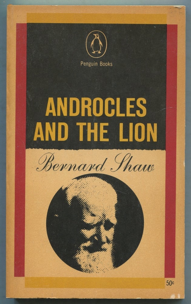 Item #410974 Androcles and the Lion: An Old Fable Renovated. Bernard SHAW.