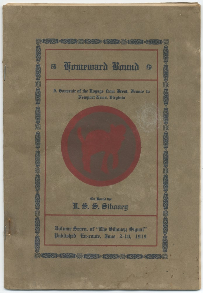 Item #411031 Siboney Signal. Volume Seven, Nos. 1-8. Homeward Bound. A Souvenir of the Voyage from Brest, France to Newport News, Virginia
