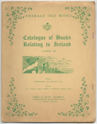 Item #411105 Emerald Isle Books. Catalogue of Books Relating to Ireland. Number 265