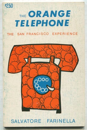 The Orange Telephone / Nuestra Senora De Los Dolores: The San Francisco Experience