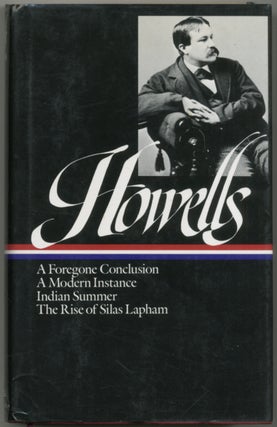 Item #411211 William Dean Howells: Novels 1875-1886 (A Foregone Conclusion, A Modern Instance,...