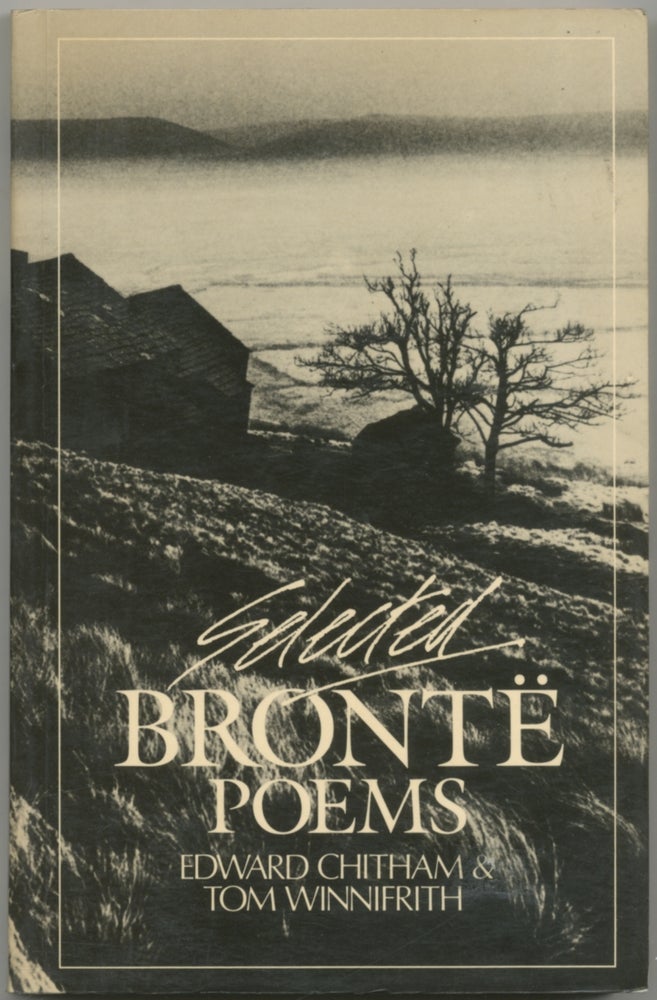 Item #411223 Selected Brontë Poems. Edward CHITHAM, Tom Winnifrith.