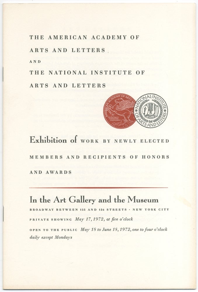 Item #411279 (Exhibition catalog): The American Academy of Arts and Letters and The National Institute of Arts and Letters. Exhibition of Work Newly Elected Members and Recipients of Honors and Awards. 1972