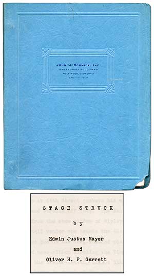Item #411338 [Unpublished "novel script"]: Stage Struck. Edwin Justus MAYER, Oliver H. P. Garrett.