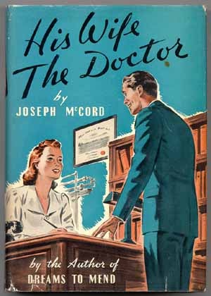 Item #41153 His Wife The Doctor. Joseph McCORD
