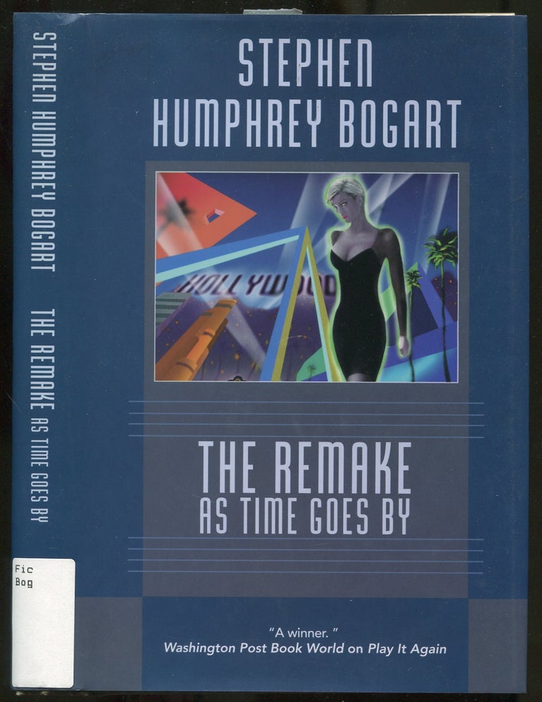Item #411554 The Remake: As Time Goes By. Stephen Humphrey BOGART.