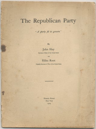 Item #411726 The Republican Party "A party fit to govern" John HAY, Elihu Root