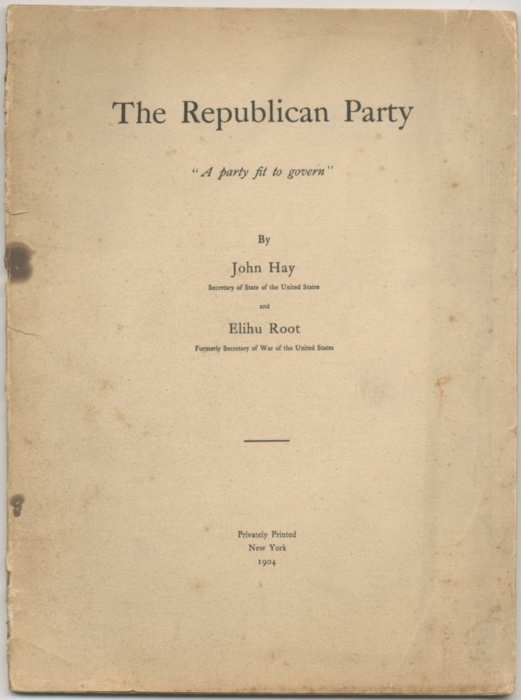 Item #411726 The Republican Party "A party fit to govern" John HAY, Elihu Root.