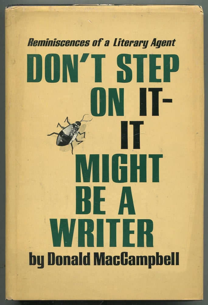 Item #411748 Don't Step on It- It Might Be a Writer. Donald MacCAMPBELL.