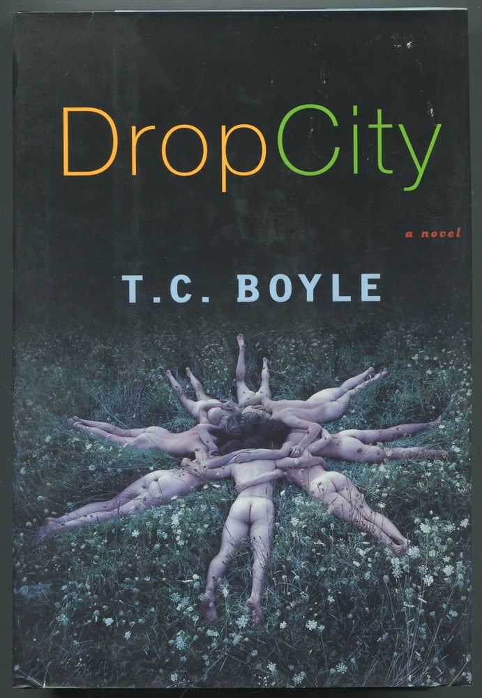 Item #411827 Drop City. T. Coraghessan BOYLE.