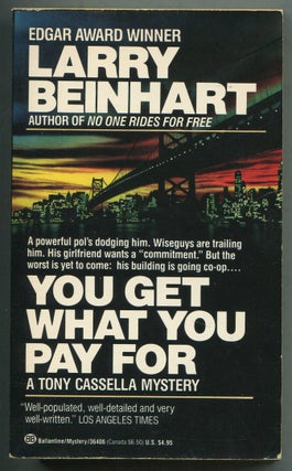 Item #411952 You Get What You Pay For. Larry BEINHART