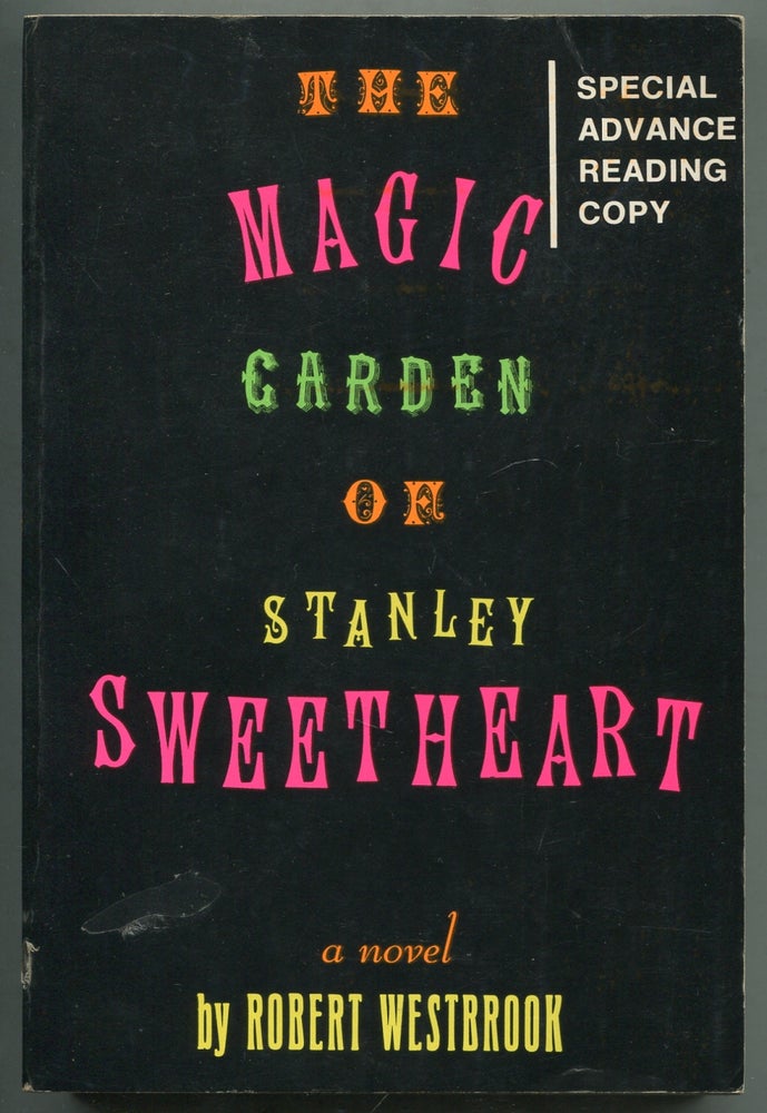 Item #412170 The Magic Garden of Stanley Sweetheart. Robert WESTBROOK.