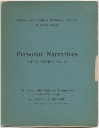 Item #412244 Services with Colored Troops in Burnside's Corps. James H. RICKARD