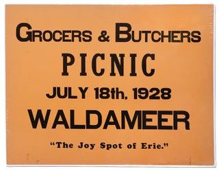 Item #412248 [Broadside]: Grocers & Butchers Picnic July 18th, 1928. Waldameer "The Joy Spot of...