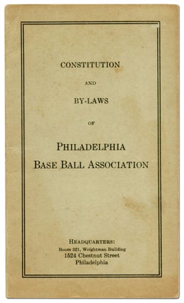 Item #412284 Constitution and By-Laws of Philadelphia Base Ball Association