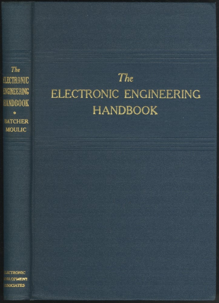 Item #412338 Electronic Engineering Handbook. Ralph R. BATCHER, William Moulic.