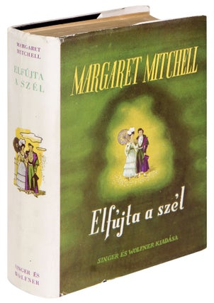 Item #412377 Elfújta a Szél. Regény. [Gone with the Wind. Novel]. Margaret MITCHELL