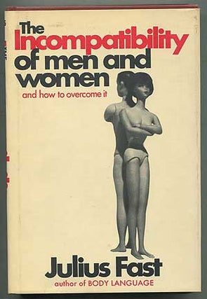 Item #412503 The Incompatibility of Men and Women And How to Overcome It. Julius FAST