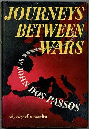 Item #412539 Journeys Between Wars. John DOS PASSOS