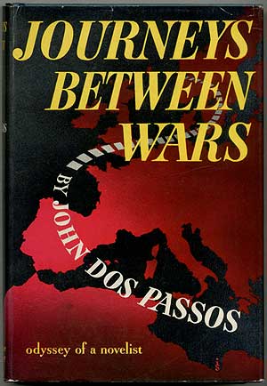 Item #412539 Journeys Between Wars. John DOS PASSOS.