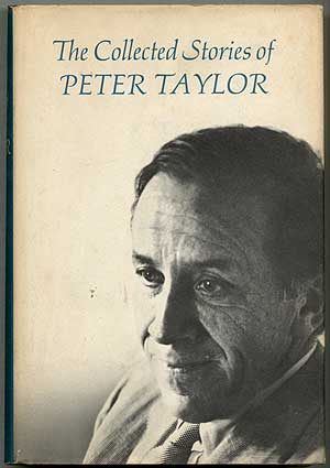 Item #412562 The Collected Stories of Peter Taylor. Peter TAYLOR