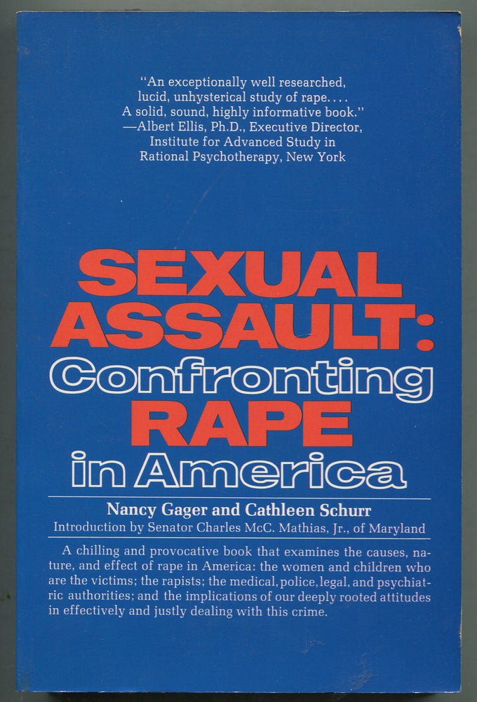 Item #413081 Sexual Assault: Confronting Rape in America. Nancy GAGER, Cathleen Schurr.