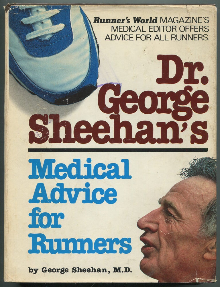 Dr. George Sheehan's Medical Advice for Runners | George A. SHEEHAN