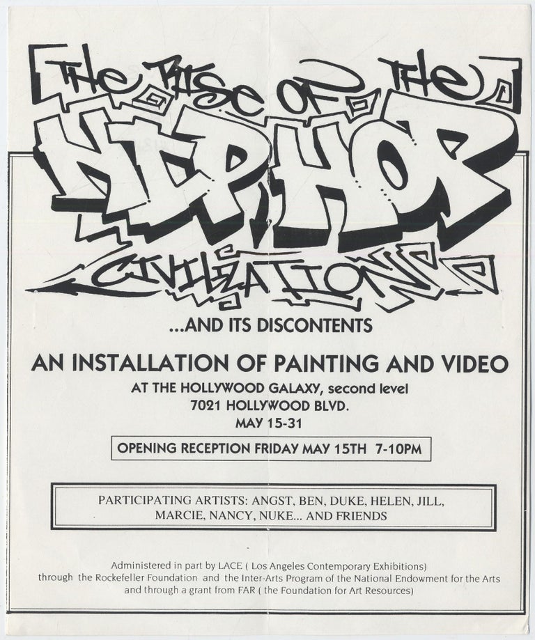 Item #413166 [Handbill or Small Flyer]: The Rise of the Hip Hop Civilization and its Discontents. An Installation of Painting and Video at the Hollywood Galaxy...