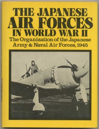 Item #413249 The Japanese Air Forces in World War II the Organization of the Japanese Army &...