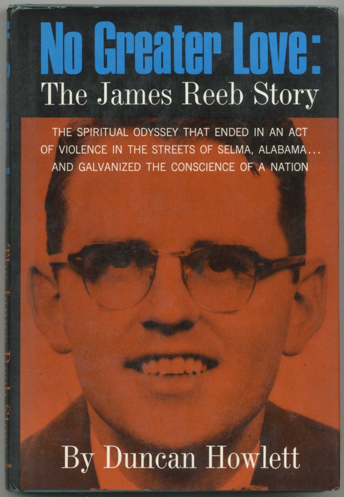 Item #413581 No Greater Love: The James Reeb Story. Duncan HOWLETT.