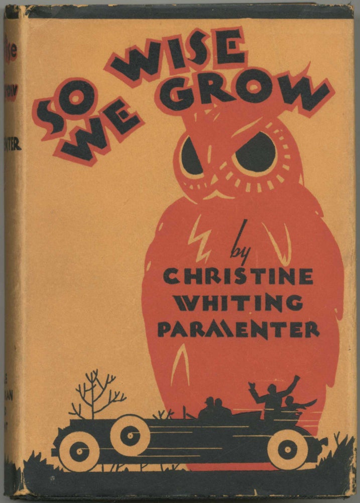 Item #413679 So Wise We Grow. Christine Whiting PARMENTER.