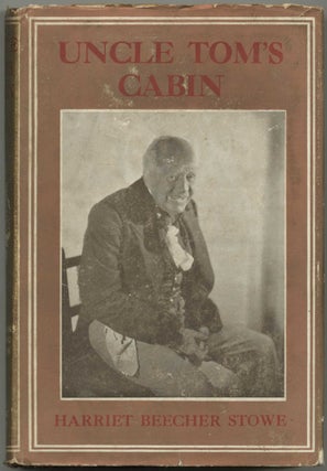 Item #413743 Uncle Tom's Cabin; or, Life Among the Lowly. Harriet Beecher STOWE
