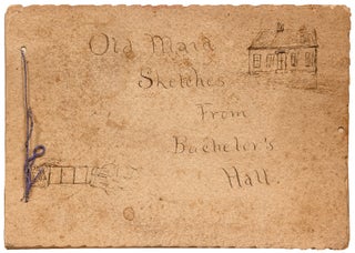 Item #413777 (Photo album): Old Maid Sketches from Bachelor's Hall