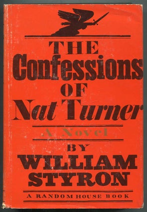 Item #413828 The Confessions of Nat Turner. William STYRON