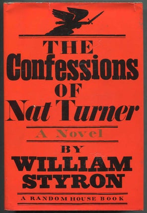 Item #413829 The Confessions of Nat Turner. William STYRON