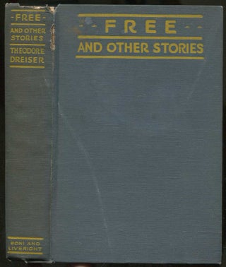 Item #413900 Free and Other Stories. Theodore DREISER