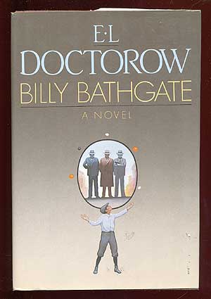 Item #41396 Billy Bathgate. E. L. DOCTOROW