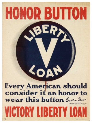 Item #413991 [Broadside]: Honor Button. Liberty V Loan. Every American should consider it an...