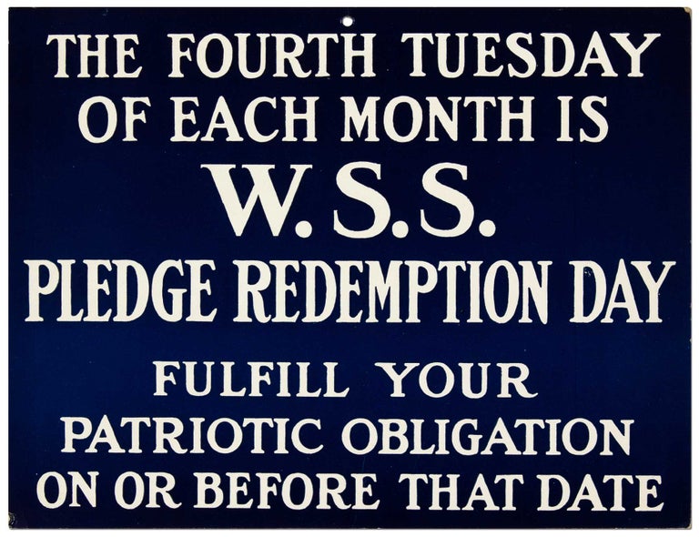 Item #413993 The Fourth Tuesday of Each Month is W.S.S. Pledge Redemption Day Fulfill Your Patriotic Obligation On or Before That Date