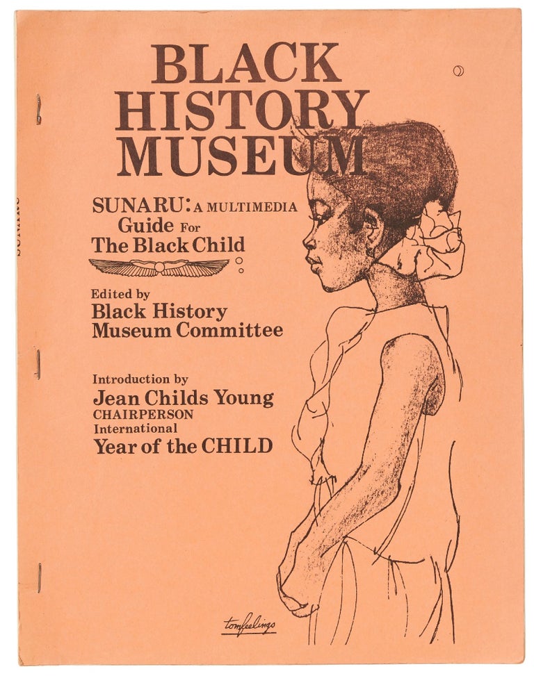 Item #414033 Sunaru: A Multimedia Guide for the Black Child. Jesse BIRTHA, Jean Childs Young, Gisele Hudson, Tom Feelings, Murial Feelings, Black History Museum Committee.