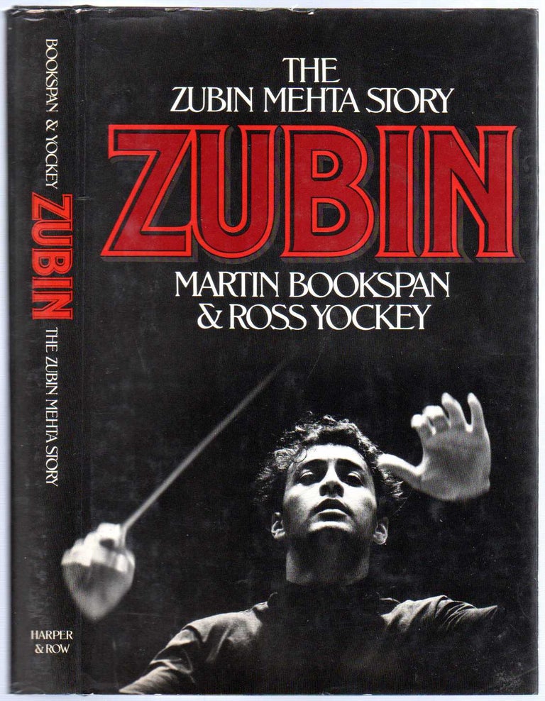 Item #414048 Zubin: The Zubin Mehta Story. Martin BOOKSPAN, Ross Yockey.