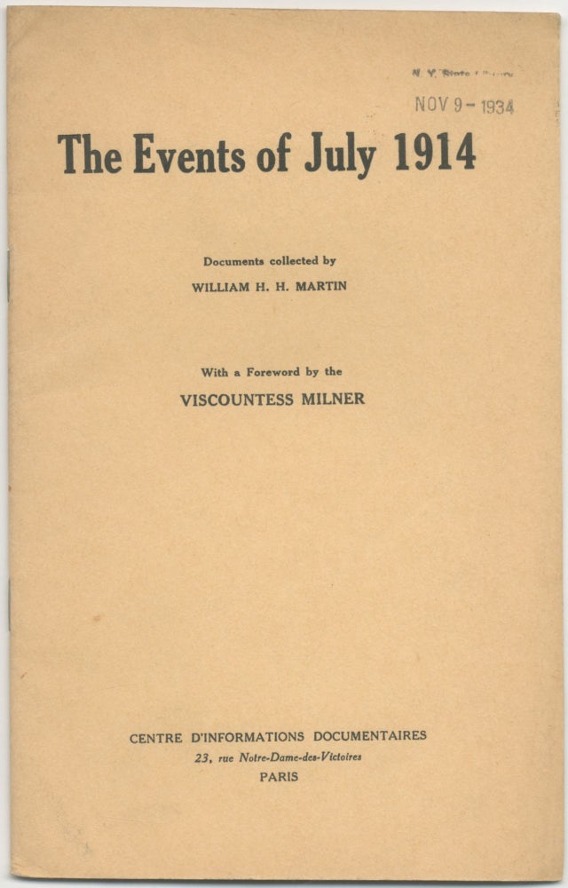 Item #414056 The Events of July 1914. With a Foreword by the Viscountess Milner