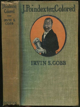 Item #414096 J. Poindexter, Colored. Irvin S. COBB