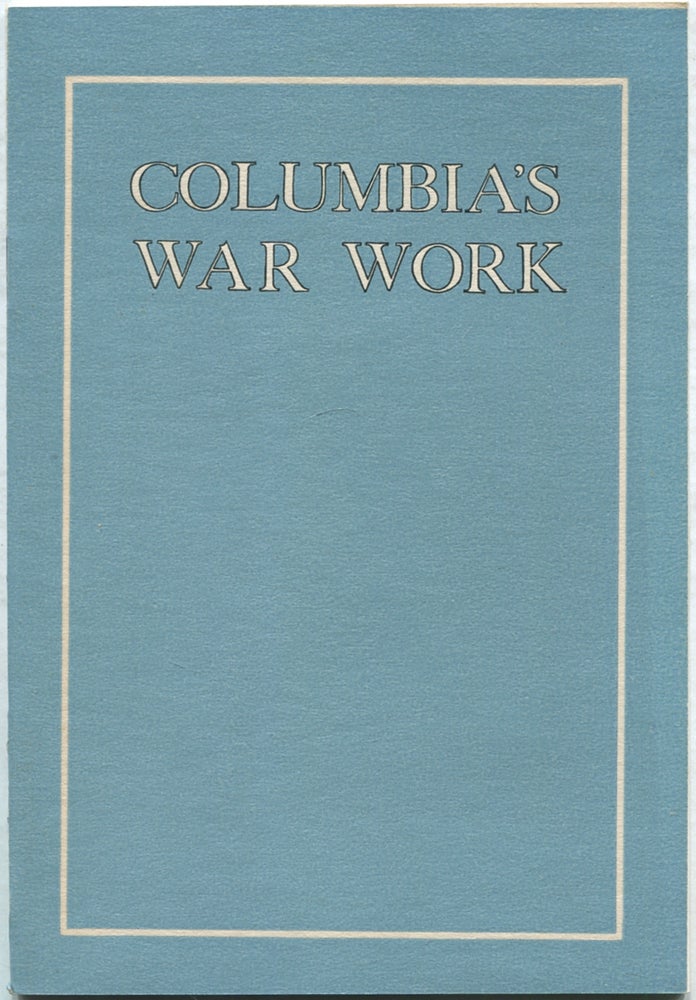 Item #414246 Columbia's War Work. Alumni Federation of Columbia University.