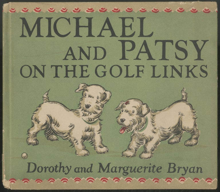 Item #414261 Michael and Patsy on the Links. Dorothy BRYAN, Marguerite Bryan.