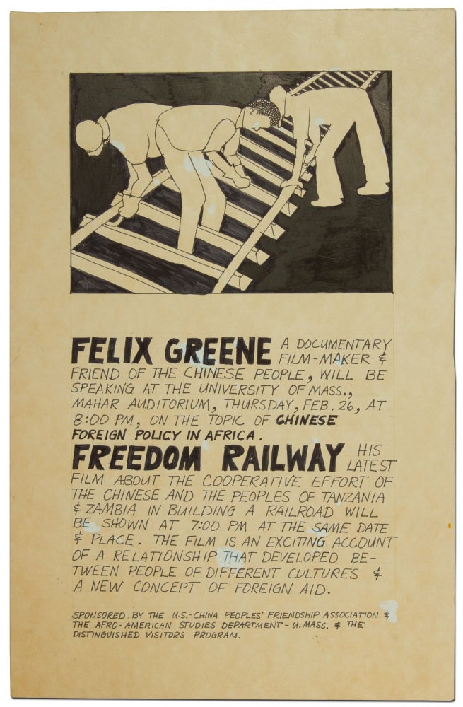 Item #414281 (Original mock-up and art for a broadside): Felix Greene. A Documentary Film-masker & Friend of the Chinese People will be speaking at the University of Mass. Felix GREENE.